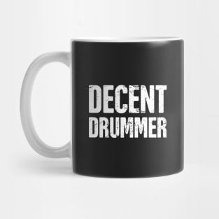 "Decent Drummer" –– For Drum Players & Percussionists Mug